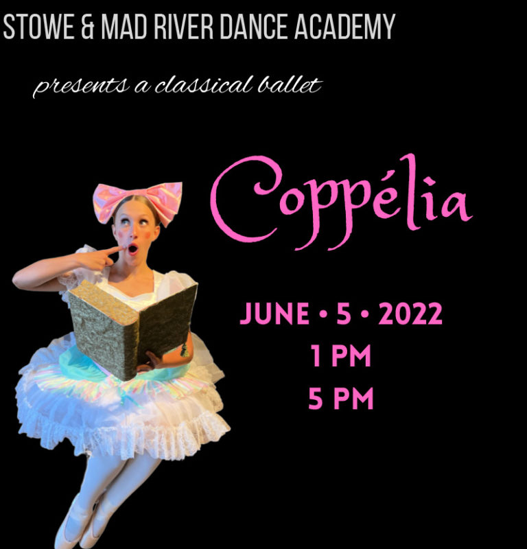 Stowe & Mad River Dance Academy: Coppélia - Spruce Peak Performing Arts ...